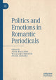 Book cover of: Politics and Emotions in Romantic Periodicals. By: Jock Macleod