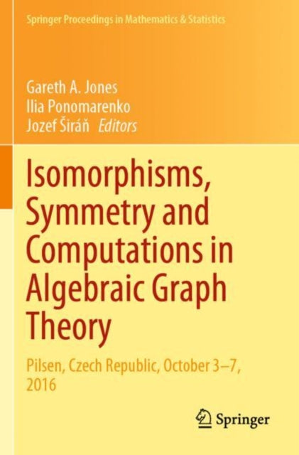 Book cover of: Isomorphisms, Symmetry and Computations in Algebraic Graph Theory. By: Gareth A. Jones - undifferentiated