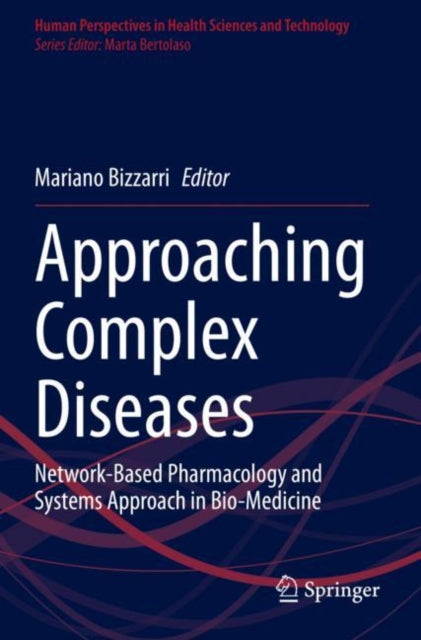 Book cover of: Approaching Complex Diseases. By: Mariano Bizzarri