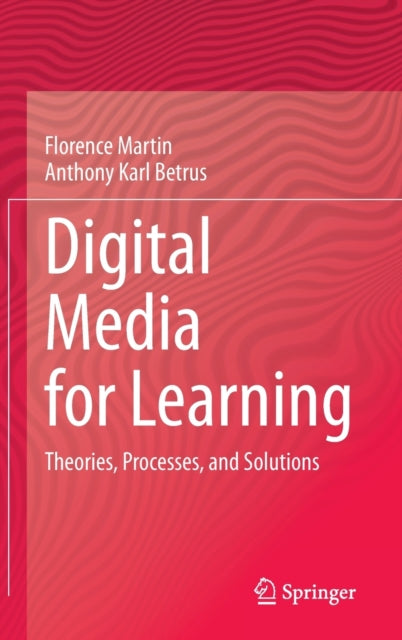Book cover of: Digital Media for Learning. By: Florence Martin