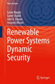 Book cover of: Renewable Power Systems Dynamic Security. By: Gaber Magdy