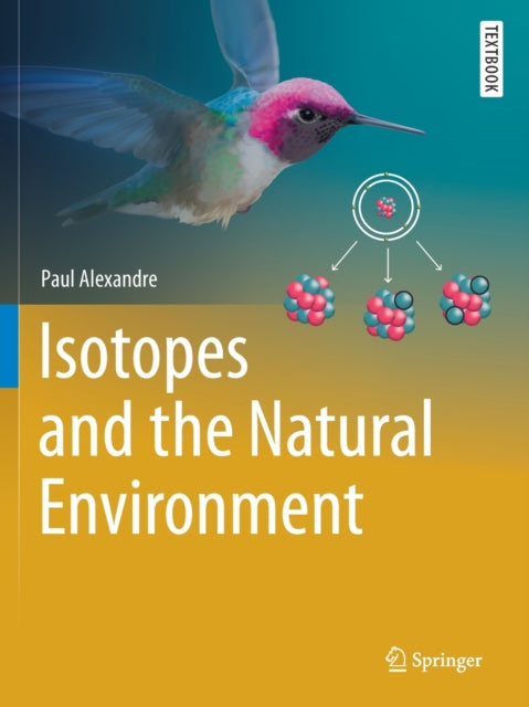 Book cover of: Isotopes and the Natural Environment. By: Paul Alexandre