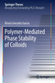 Book cover of: Polymer-Mediated Phase Stability of Colloids. By: Álvaro González García