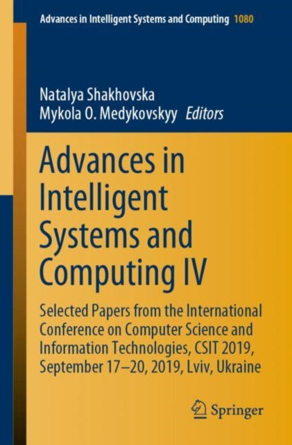 Book cover of: Advances in Intelligent Systems and Computing IV. By: Natalya Shakhovska