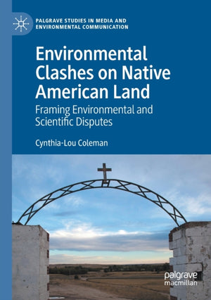 Environmental Clashes on Native American Land
