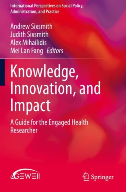 Book cover of: Knowledge, Innovation, and Impact. By: Andrew Sixsmith