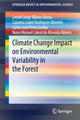 Book cover of: Climate Change Impact on Environmental Variability in the Forest. By: Leonel Jorge Ribeiro Nunes