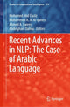 Book cover of: Recent Advances in NLP: The Case of Arabic Language. By: Mohamed Abd Elaziz