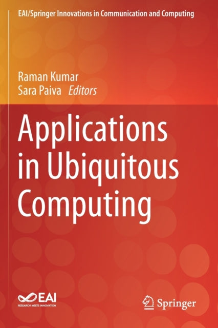 Book cover of: Applications in Ubiquitous Computing. By: Raman Kumar