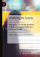 Book cover of: Working to Learn. By: Noel S. Anderson