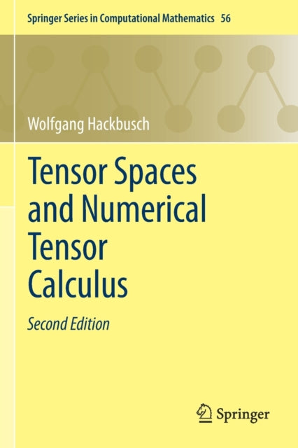 Book cover of: Tensor Spaces and Numerical Tensor Calculus. By: Wolfgang Hackbusch