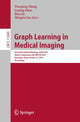 Book cover of: Graph Learning in Medical Imaging. By: Daoqiang Zhang