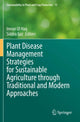 Book cover of: Plant Disease Management Strategies for Sustainable Agriculture through Traditional and Modern Approaches. By: Imran Ul Haq