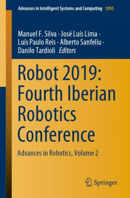 Book cover of: Robot 2019: Fourth Iberian Robotics Conference. By: Manuel F. Silva