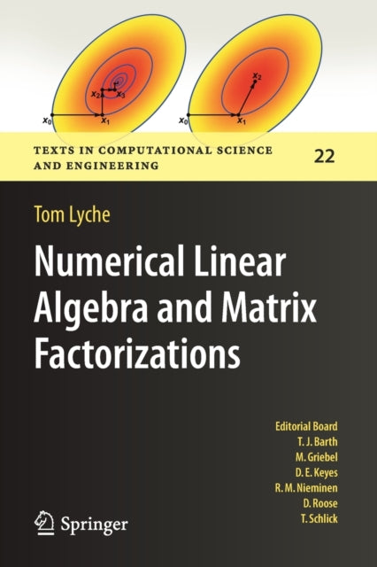 Book cover of: Numerical Linear Algebra and Matrix Factorizations. By: Tom Lyche