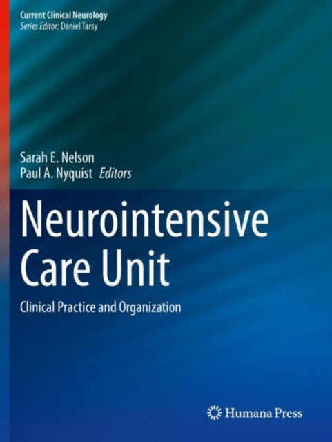 Book cover of: Neurointensive Care Unit. By: Sarah E. Nelson
