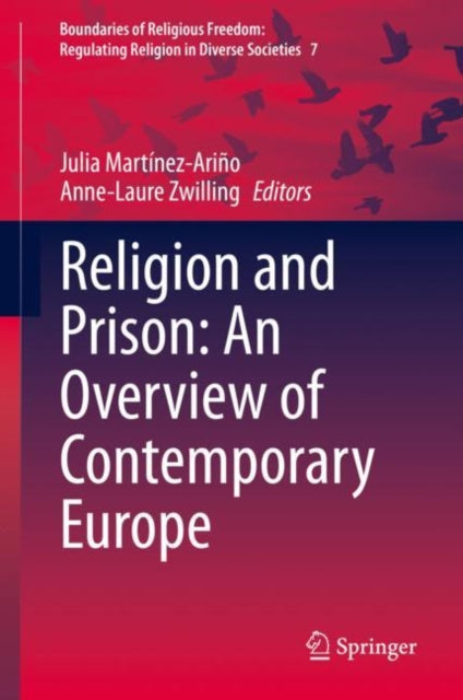 Book cover of: Religion and Prison: An Overview of Contemporary Europe. By: Julia Martínez-Ariño