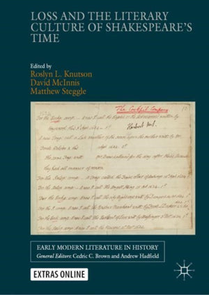 Loss and the Literary Culture of Shakespeare’s Time