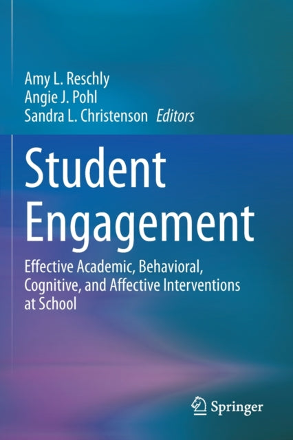 Book cover of: Student Engagement. By: Amy L. Reschly