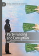 Book cover of: Party Funding and Corruption. By: Sam Power