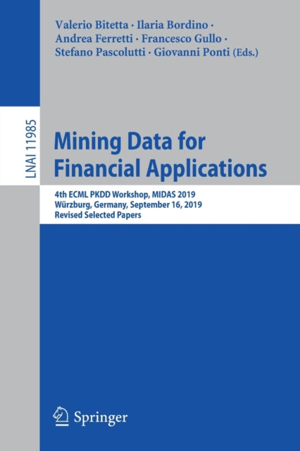 Book cover of: Mining Data for Financial Applications. By: Valerio Bitetta