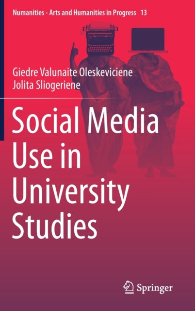 Book cover of: Social Media Use in University Studies. By: Giedre Valunaite Oleskeviciene