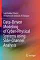Book cover of: Data-Driven Modeling of Cyber-Physical Systems using Side-Channel Analysis. By: Sujit Rokka Chhetri