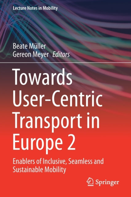 Book cover of: Towards User-Centric Transport in Europe 2. By: Beate Müller