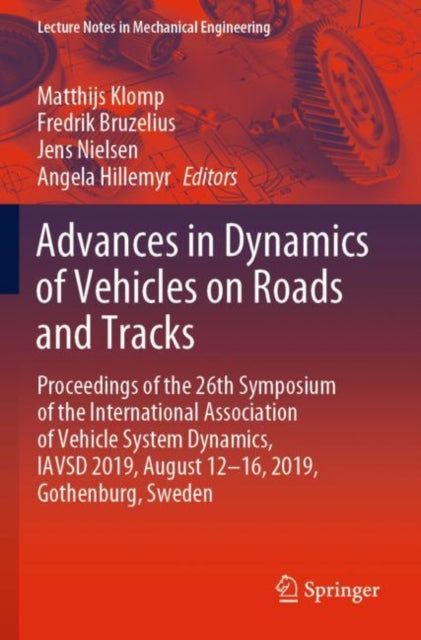 Book cover of: Advances in Dynamics of Vehicles on Roads and Tracks. By: Matthijs Klomp