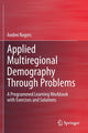 Book cover of: Applied Multiregional Demography Through Problems. By: Andrei Rogers