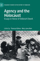 Book cover of: Agency and the Holocaust. By: Thomas Kühne