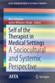Book cover of: Self of the Therapist in Medical Settings. By: Max Zubatsky