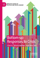 Book cover of: Bottom-up Responses to Crisis. By: Stefanie Haeffele