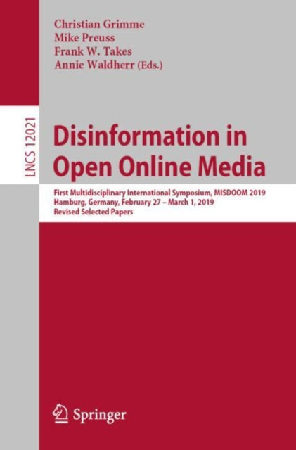 Book cover of: Disinformation in Open Online Media. By: Christian Grimme