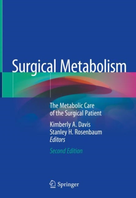 Book cover of: Surgical Metabolism. By: Kimberly A. Davis