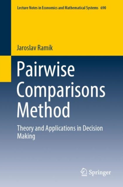 Book cover of: Pairwise Comparisons Method. By: Jaroslav Ramík
