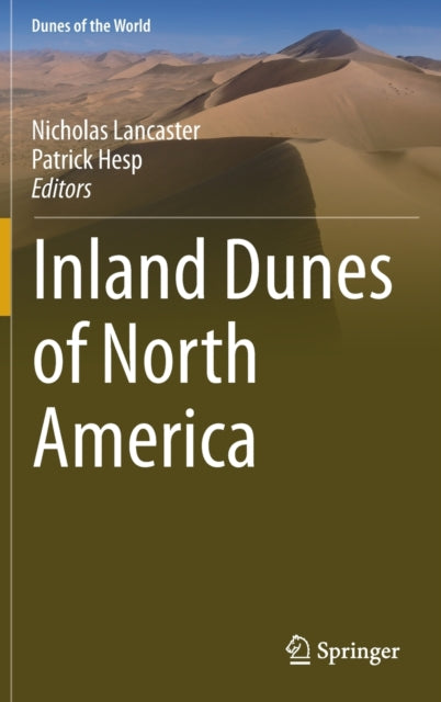 Book cover of: Inland Dunes of North America. By: Nicholas Lancaster