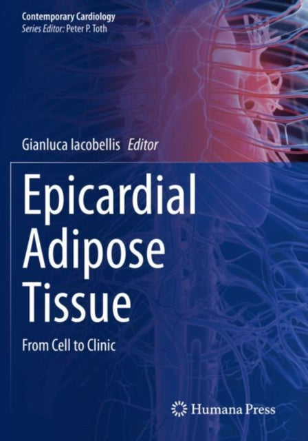Book cover of: Epicardial Adipose Tissue. By: Gianluca Iacobellis