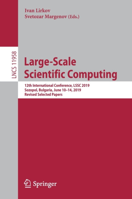 Book cover of: Large-Scale Scientific Computing. By: Ivan Lirkov