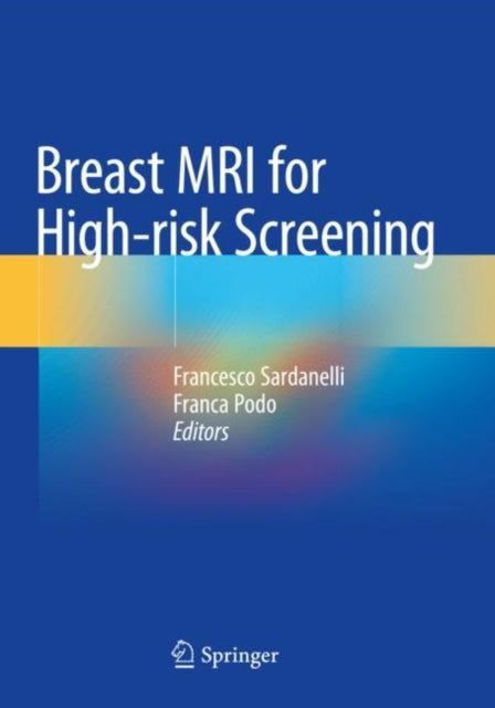 Book cover of: Breast MRI for High-risk Screening. By: Francesco Sardanelli