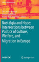 Book cover of: Nostalgia and Hope: Intersections between Politics of Culture, Welfare, and Migration in Europe. By: Cristian Norocel