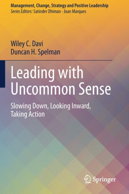 Book cover of: Leading with Uncommon Sense. By: Wiley C. Davi