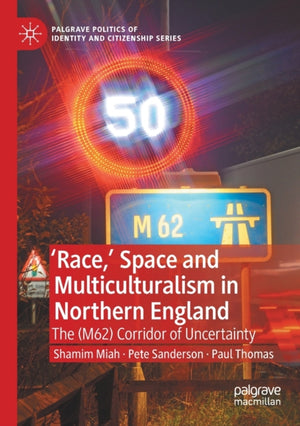 Race,’ Space and Multiculturalism in Northern England