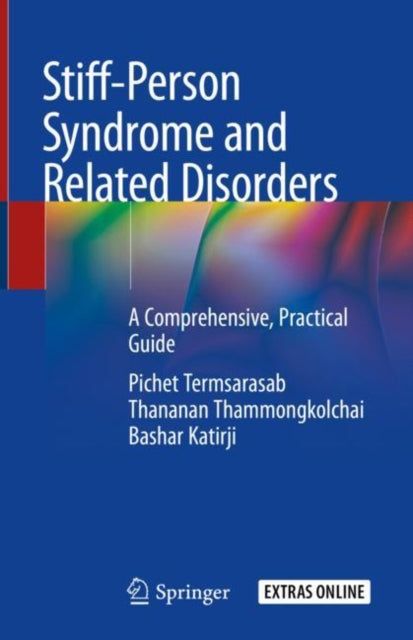 Book cover of: Stiff-Person Syndrome and Related Disorders. By: Pichet Termsarasab