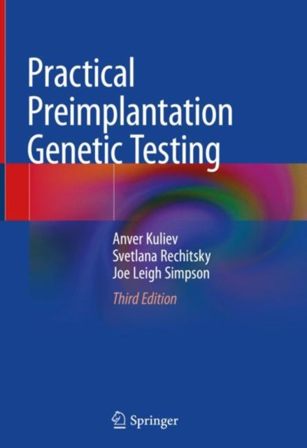 Book cover of: Practical Preimplantation Genetic Testing. By: Anver Kuliev