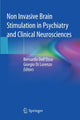 Book cover of: Non Invasive Brain Stimulation in Psychiatry and Clinical Neurosciences. By: Bernardo Dell'Osso