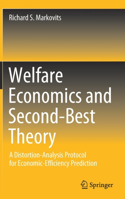 Book cover of: Welfare Economics and Second-Best Theory. By: Richard S. Markovits