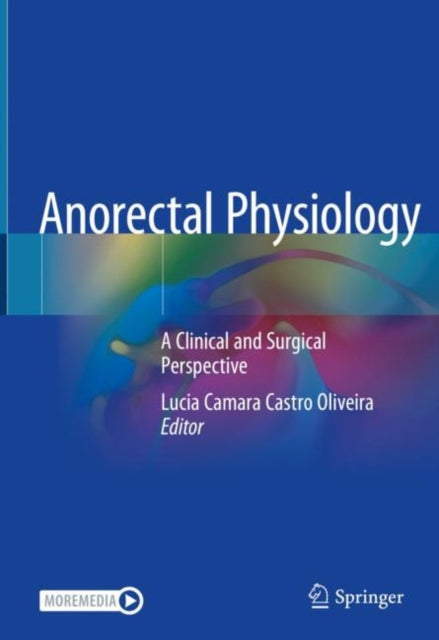 Book cover of: Anorectal Physiology. By: Lucia Camara Castro Oliveira