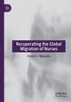 Book cover of: Recuperating The Global Migration of Nurses. By: Cleovi C. Mosuela