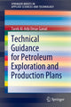 Book cover of: Technical Guidance for Petroleum Exploration and Production Plans. By: Tarek Al-Arbi Omar Ganat